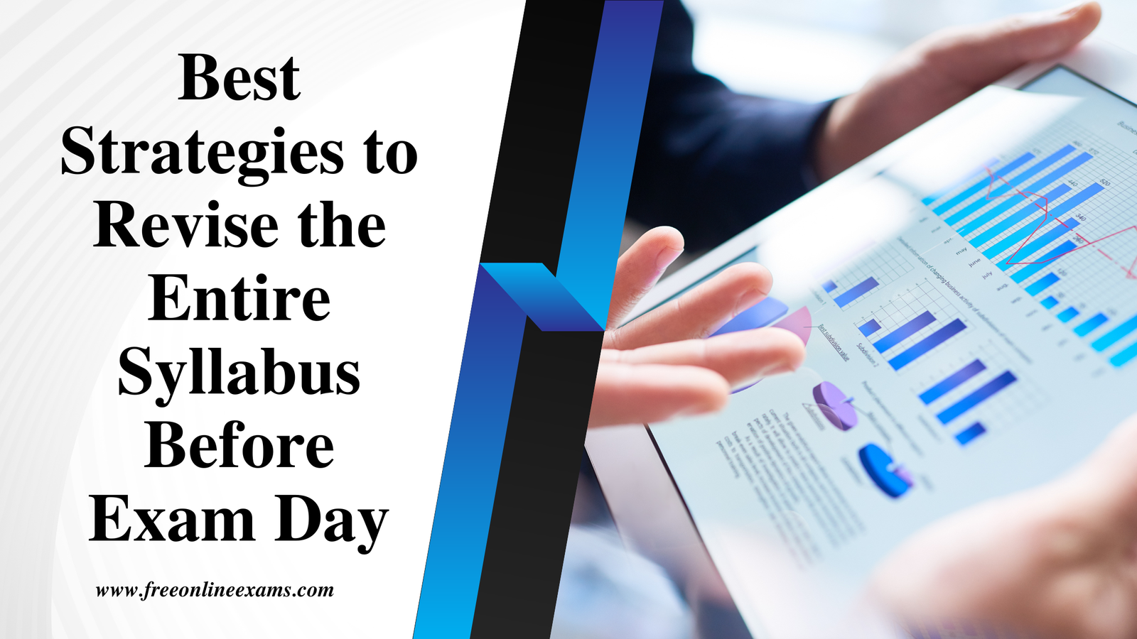 Best Strategies to Revise the Entire Syllabus Before Exam Day