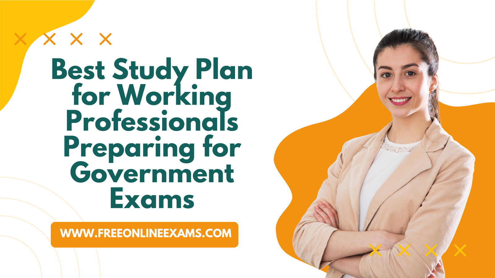 Best Study Plan for Working Professionals Preparing for Government Exams