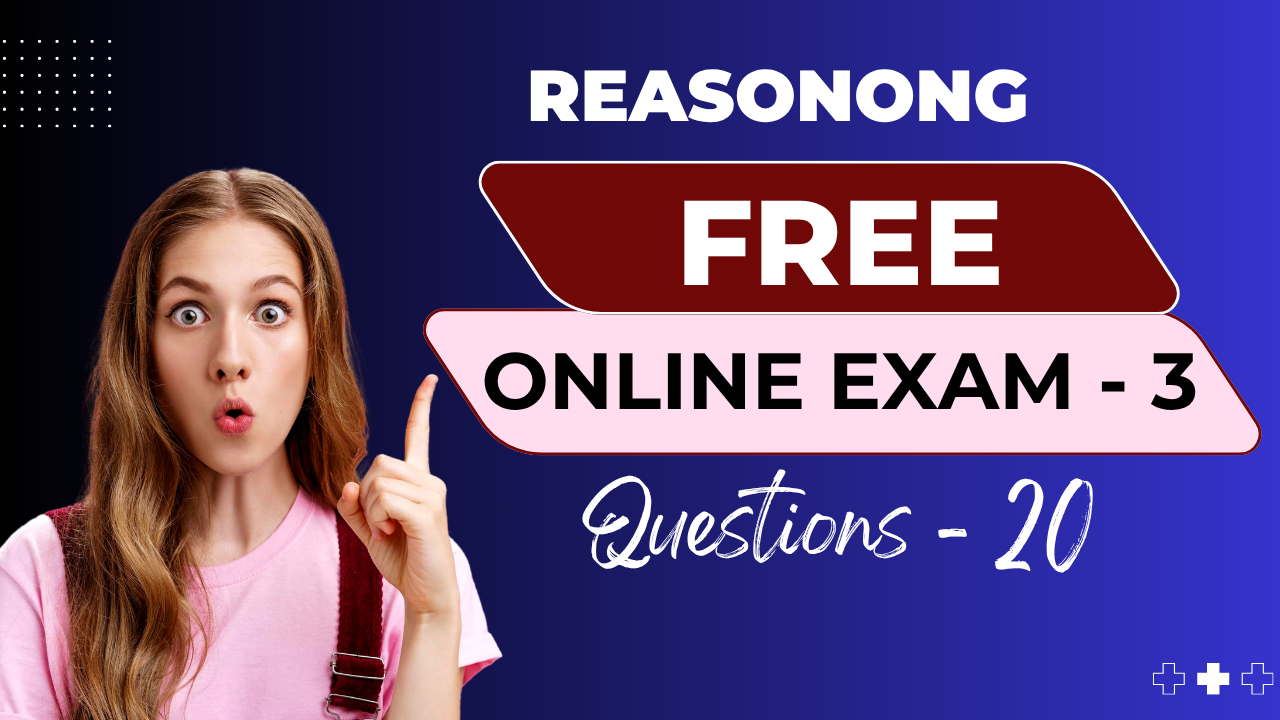Reasoning Free Online Exam 3